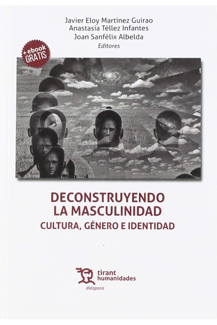 Deconstruyendo la masculinidad. Cultura, género e identidad