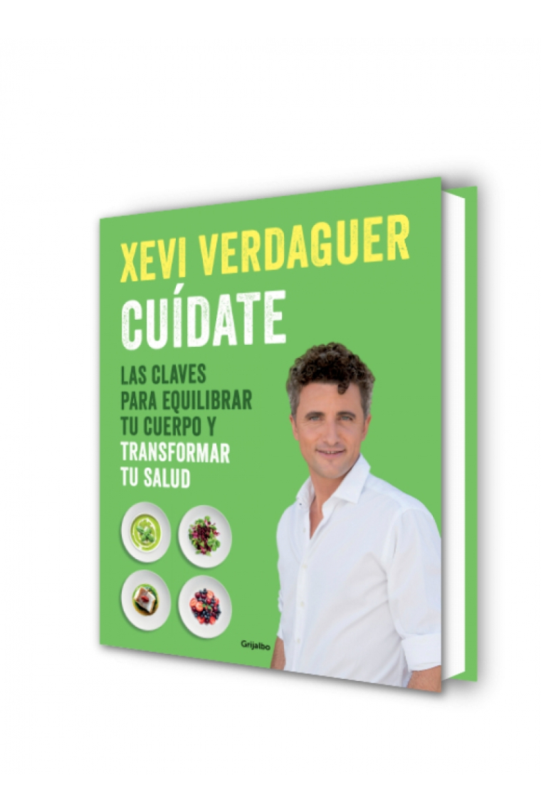 Cuídate. Las claves para equilibrar tu cuerpo y transformar tu salud