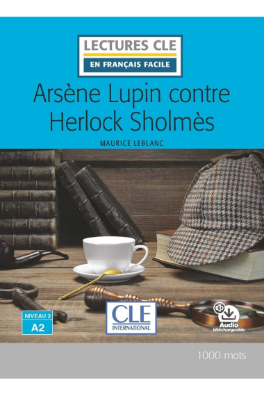 Arsene Lupin contre Herlock Sholmes - Livre + audio online