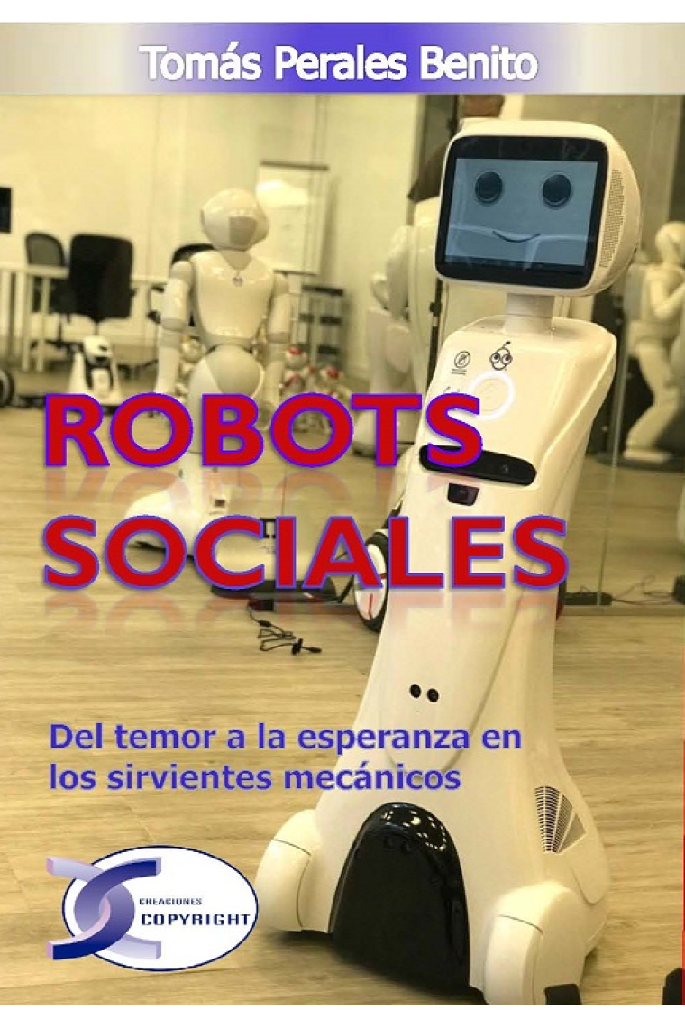 Robots sociales. Del temor a la esperanza en los sirvientes mecánicos