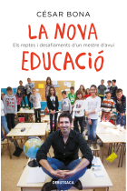 La nova educació. Els reptes i desafiaments d'un mestre d'avui