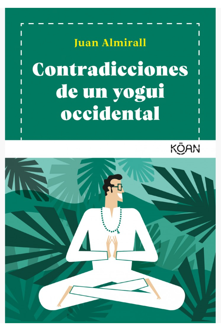 Contradicciones de un yogui occidental