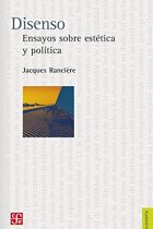 Disenso: ensayos sobre estética y política