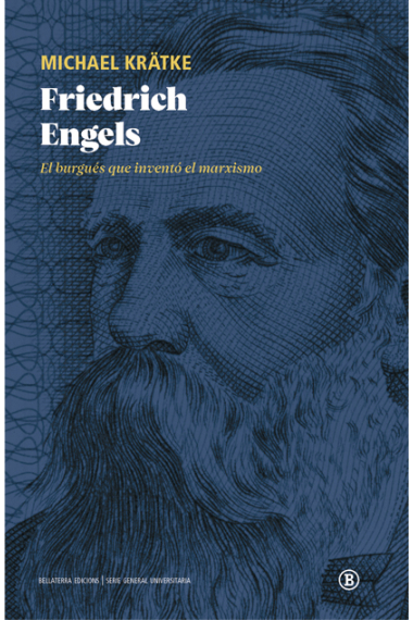 Friedrich Engels. El burgués que inventó el marxismo