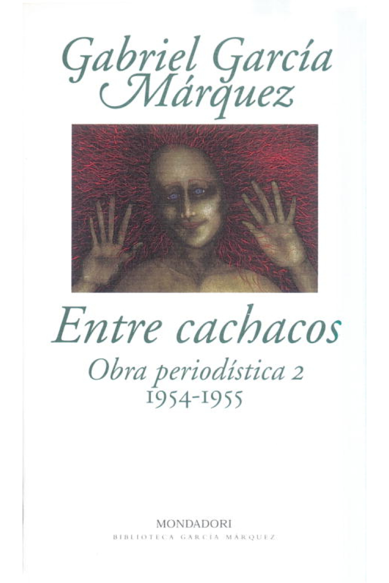 Entre cachacos. Obra periodística, 2 (1954 1955)