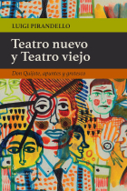 Teatro nuevo y Teatro viejo: Don Quijote, apuntes y grotesco