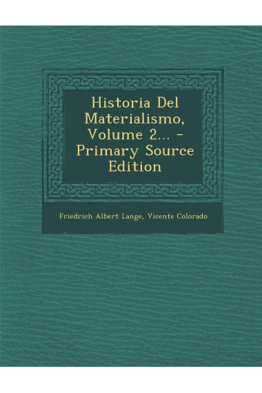 Historia del Materialismo (Volume 2)