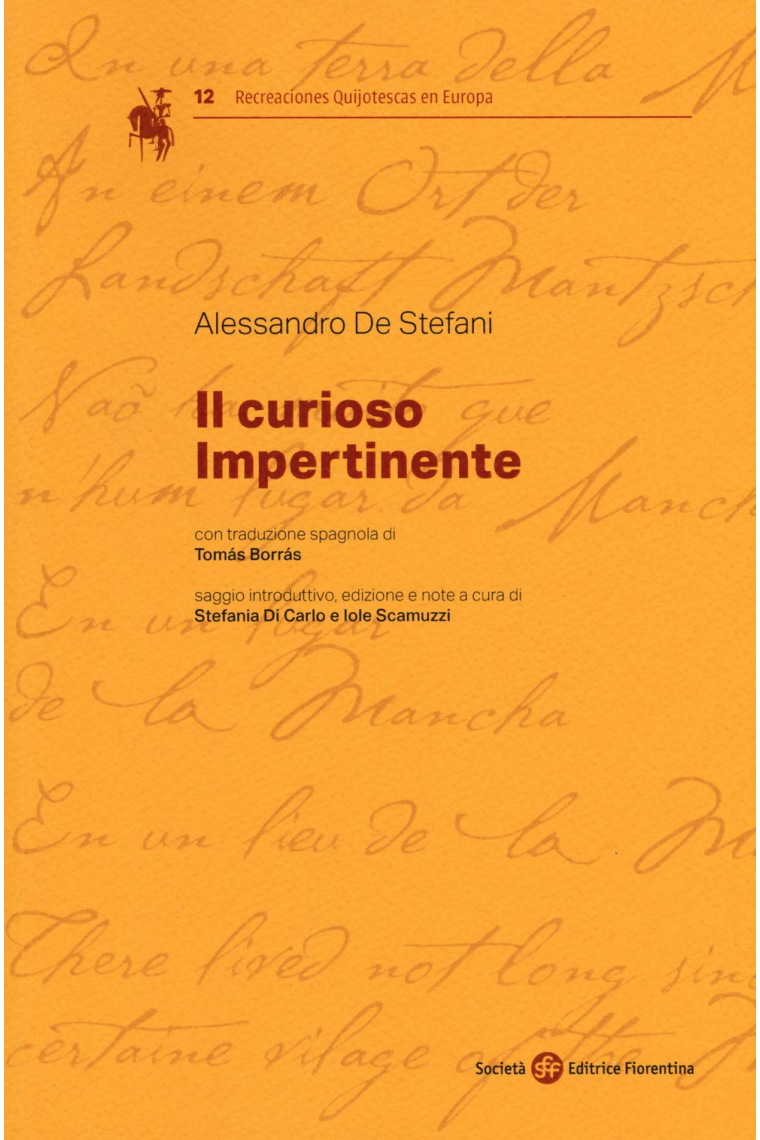 Il curioso impertinente. Ediz. italiana e spagnola (Recreaciones Quijotescas en Europa)