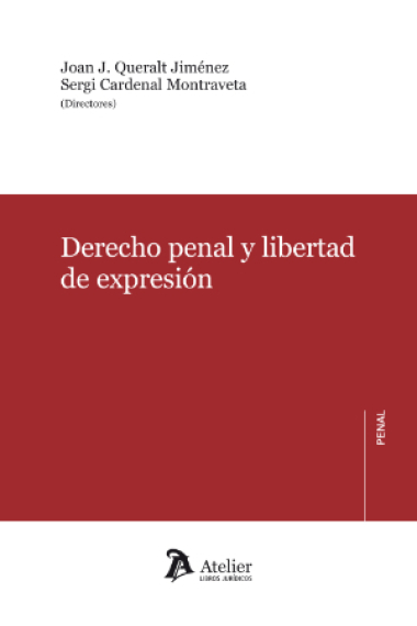 Derecho penal y libertad de expresión