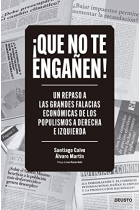 ¡Que no te engañen! Un repaso a las grandes falacias económicas de los populismos a derecha e izquierda