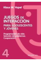 Juegos de interacción para adolescentes y jóvenes. Programación de vida