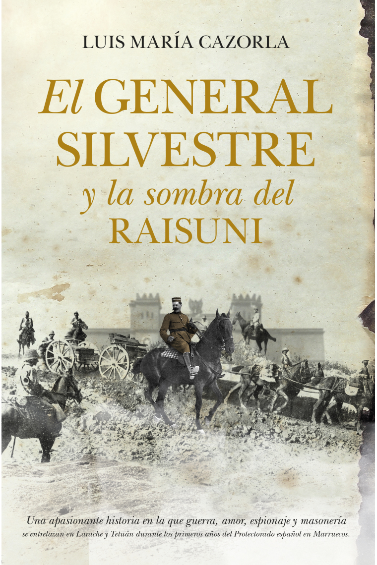 El General Silvestre y la sombra del Raisuni