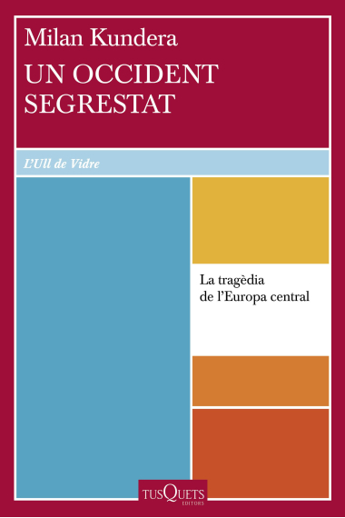 Un Occident segrestat. La tragèdia d'Europa Central