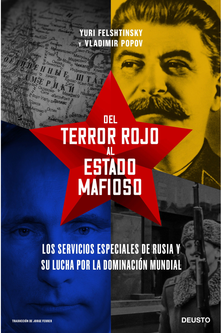 Del terror rojo al Estado mafioso. Los servicios especiales de Rusia y su lucha por la dominación mundial