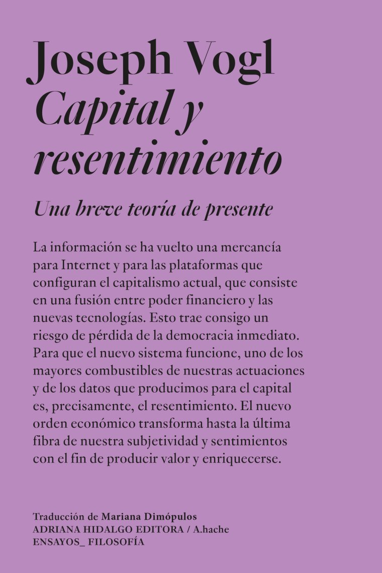 Capital y resentimiento: una breve teoría del presente