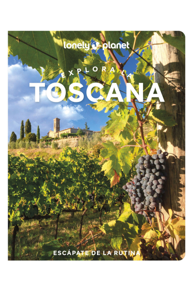 Explora la Toscana (Lonely Planet)