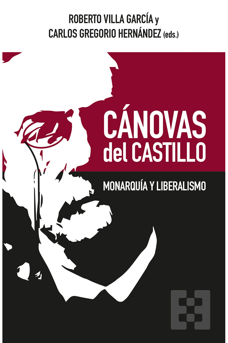 Cánovas del castillo. Monarquía y liberalismo