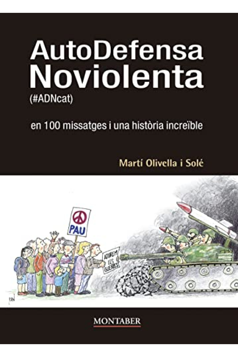 AutoDefensa Noviolenta (#ADNcat) en 100 missatges i una història increïble