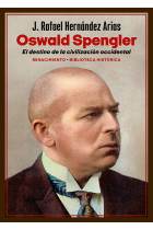 Oswald Spengler: el destino de la civilización occidental