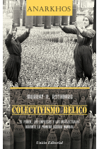 Colectivismo bélico: el poder, las empresas y los intelectuales durante la primera guerra mundial