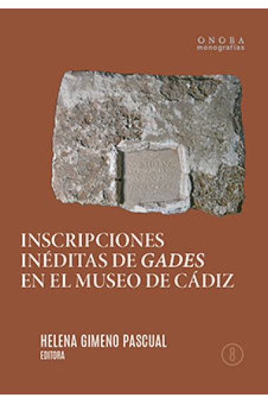 INSCRIPCIONES INEDITAS DE GADES EN EL MUSEO DE CADIZ