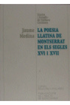 La poesia llatina de Montserrat en els segles XVI i XVII