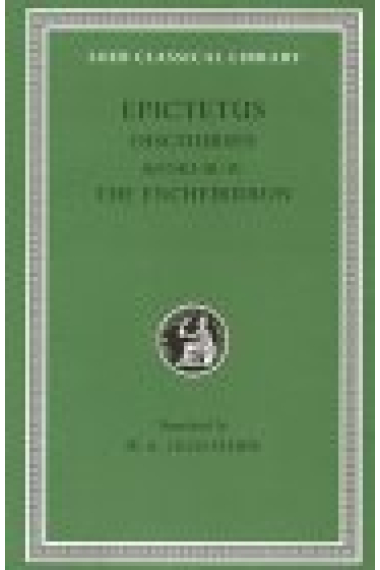 Discourses. Books  III - IV. Fragments. The Encheiridion. Vol . II. 8Trad de W. A. Oldfather)