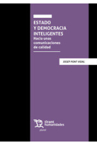 Estado y Democracia Inteligentes. Hacia unas comunicaciones de calidad