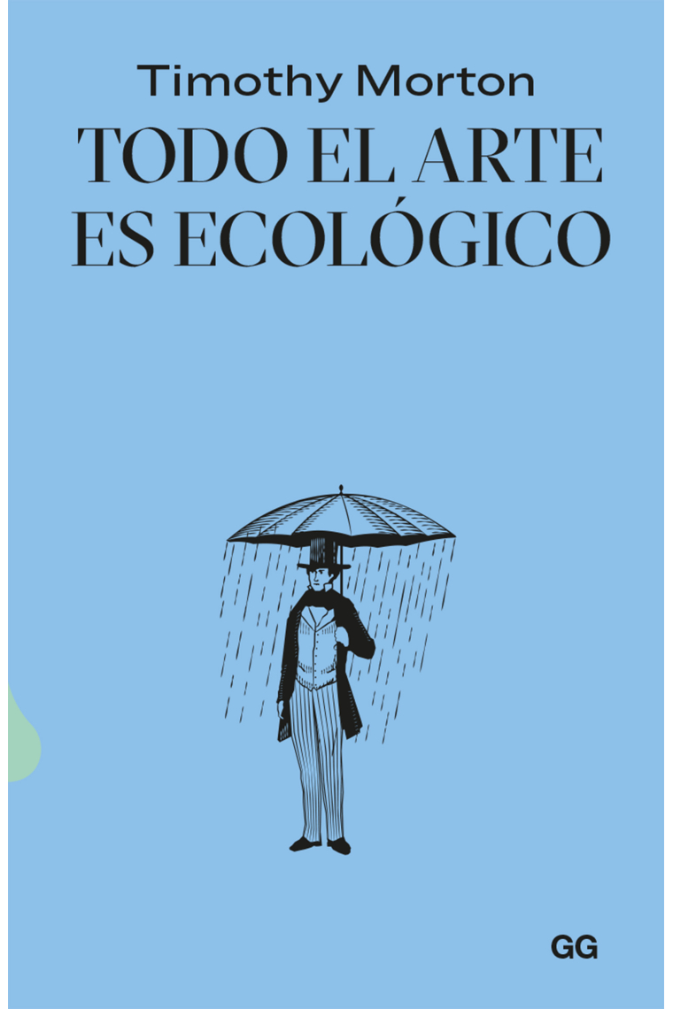 Todo el arte es ecológico