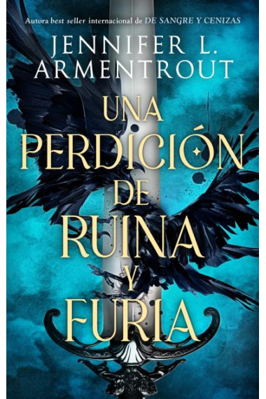 Una perdición de ruina y furia.