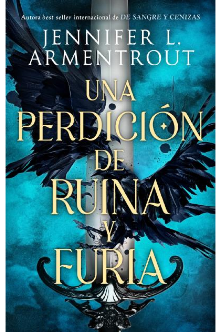 Una perdición de ruina y furia.