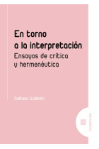 En torno a la interpretación: ensayos de crítica y hermenéutica