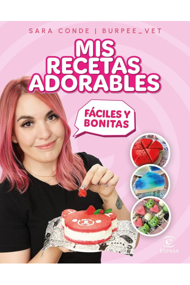 Mis recetas adorables. Fáciles y bonitas