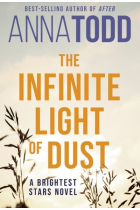 The Infinite Light of Dust: A Brightest Stars novel