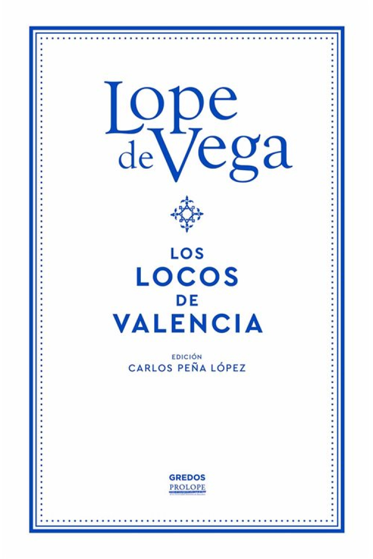 Los locos de Valencia (Edición de Carlos Peña López)