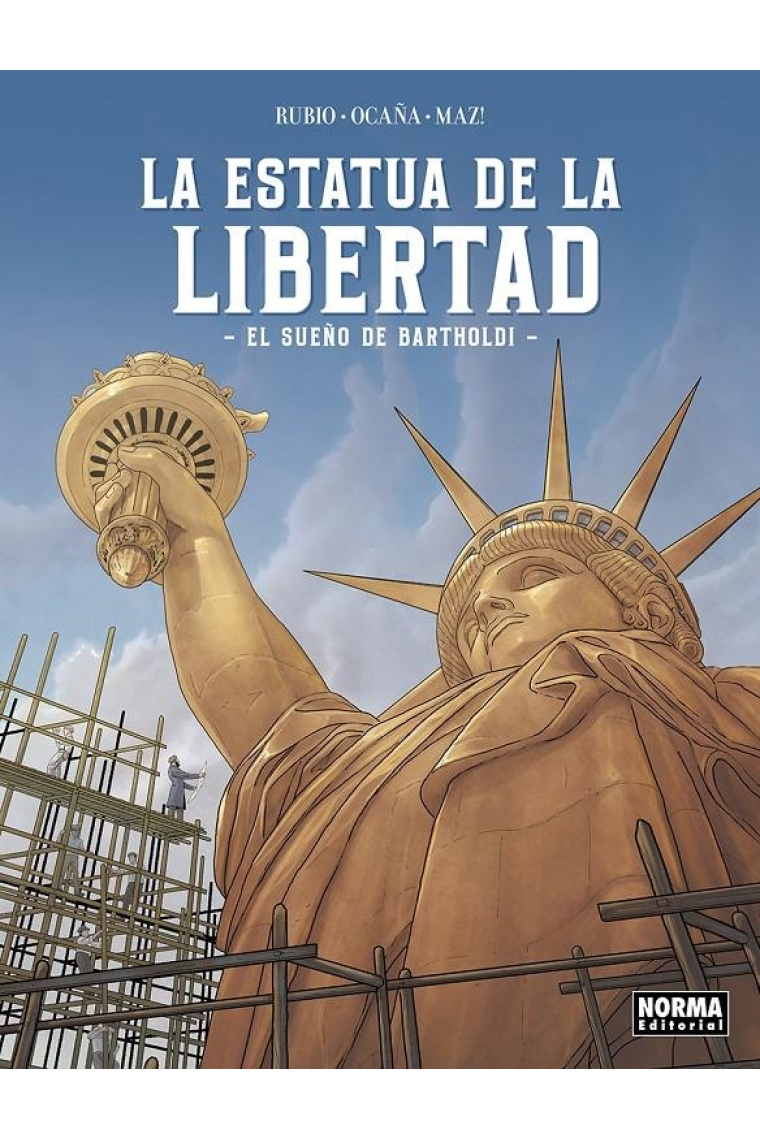 La estatua de la libertad. El sueño de Bartholdi