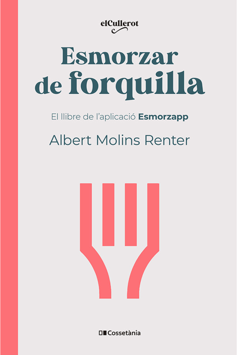 Esmorzar de forquilla. El llibre de l'aplicació Esmorzapp