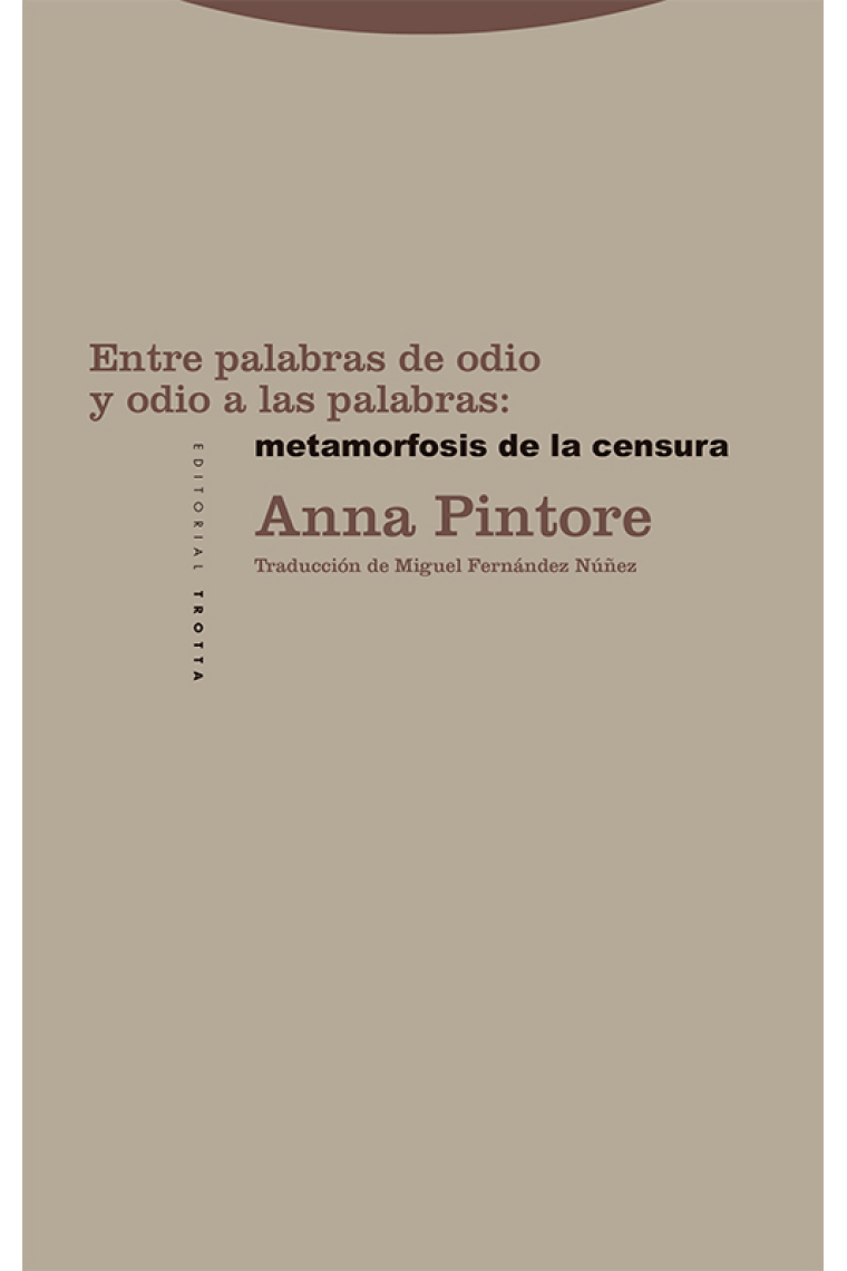 Entre palabras de odio y odio a las palabras: metamorfosis de la censura