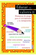 Educar en valores II. Dinamicas de grupo para el crecimiento y la integración