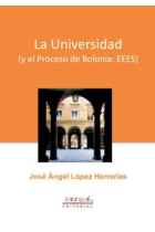 La Universidad (y el proceso de Bolonia: EEES)