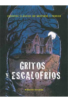 Gritos y escalofríos: cuentos clásicos de misterio y terror