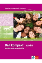 DaF Kompakt A1-B1. Kursbuch mit 3 Audio-CDs