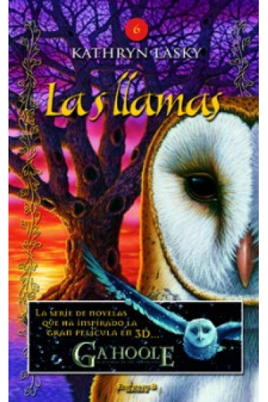 Las llamas (Ga'Hoole 6)