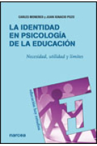 La identidad en psicología de la educación : Necesidad, utilidad y límites