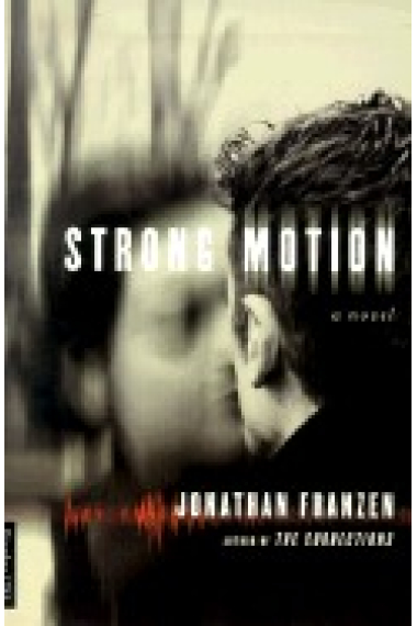 Strong Motion: A Novel (Paperback)