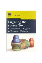 Targeting the Source Text. A Coursebook in English for Translator Trainees