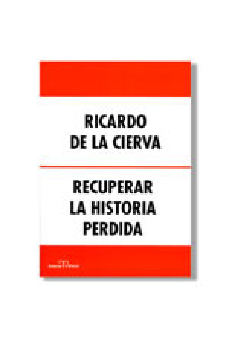 Recuperar la historia perdida