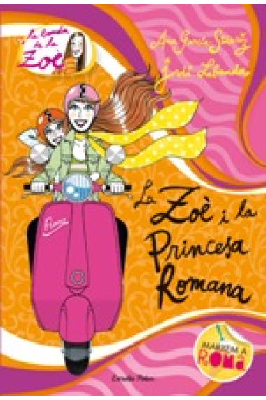 La Zoè i la Princesa Romana