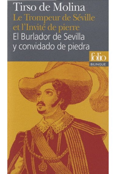 Le Trompeur de Séville et l'Invité de pierre / El burlador de Sevilla y convidado de piedra (Bilingue)