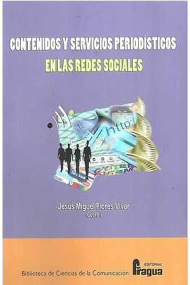 Contenidos y servicios periodísticos en las redes sociales